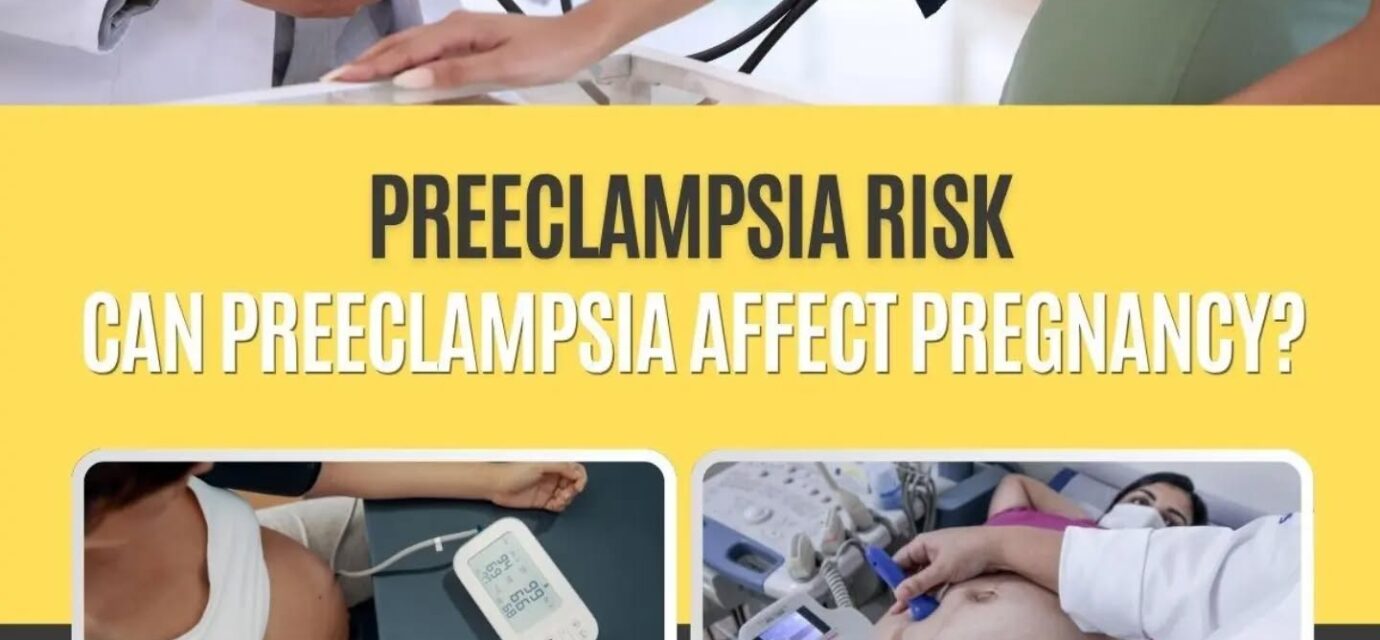 Risk of Preeclampsia Preeclampsia Treatment in Noida